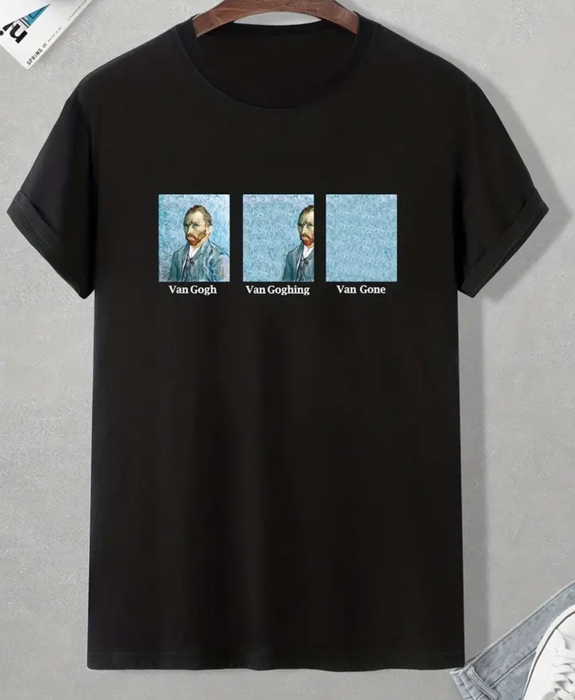 Van Gogh, Van Goghing, Van Gone T-Shirt