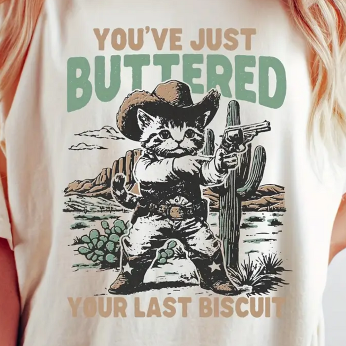 You've Just Buttered Your Last Biscuit Cowboy Kitty, Cat T-Shirt, Tee Shirt