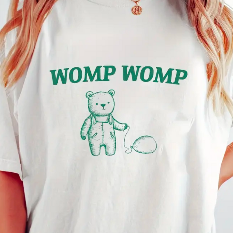 WOMP WOMP Silly Bear Tee Shirt - T-Shirt