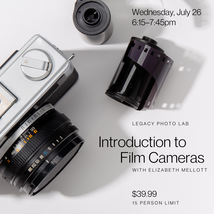 Class 1: Introduction to Film Cameras, Wednesday, July 26